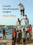 2007 Conseils d’un photographe voyageur